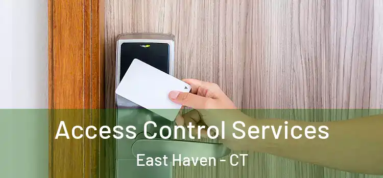 Access Control Services East Haven - CT