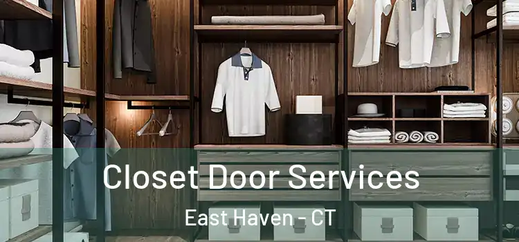 Closet Door Services East Haven - CT