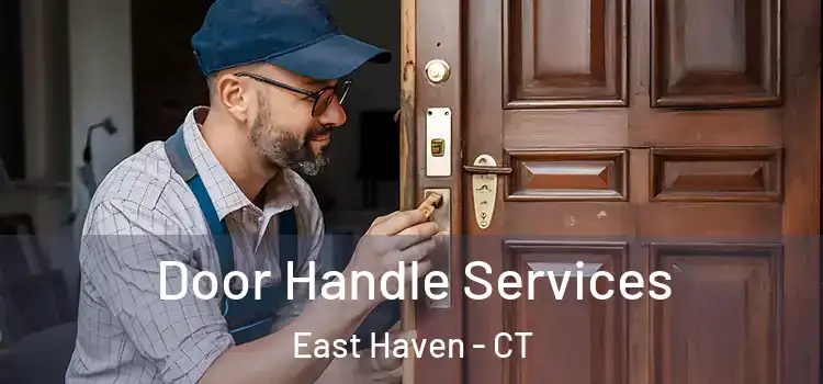 Door Handle Services East Haven - CT