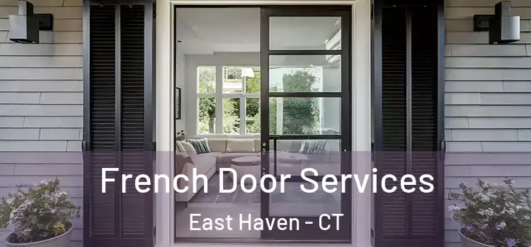 French Door Services East Haven - CT