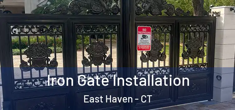 Iron Gate Installation East Haven - CT