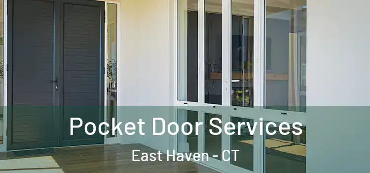 Pocket Door Services East Haven - CT