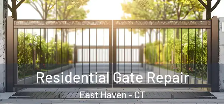 Residential Gate Repair East Haven - CT